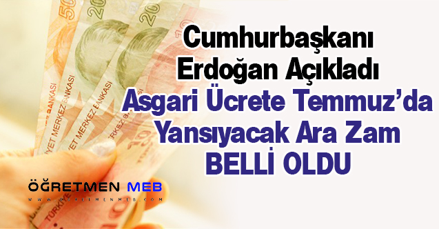 Erdoğan Yeni Asgari Ücreti Açıkladı